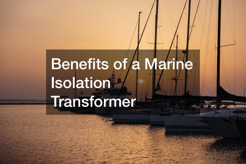 Benefits of a Marine Isolation Transformer