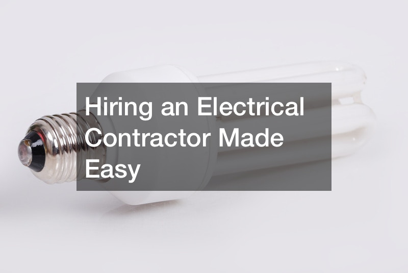 Hiring an Electrical Contractor Made Easy