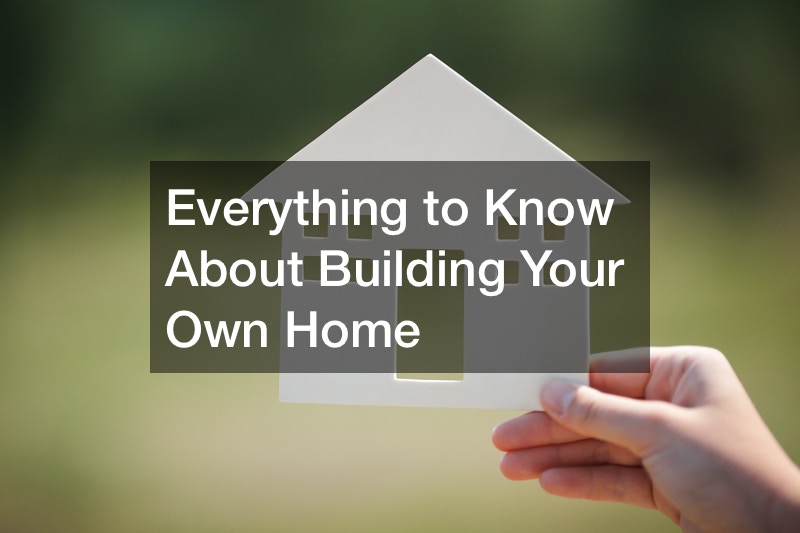 Everything to Know About Building Your Own Home