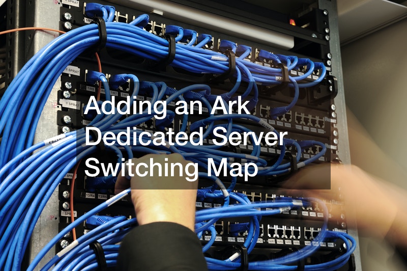 Adding an Ark Dedicated Server Switching Map
