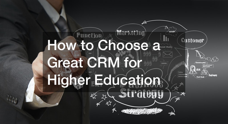 How to Choose a Great CRM for Higher Education