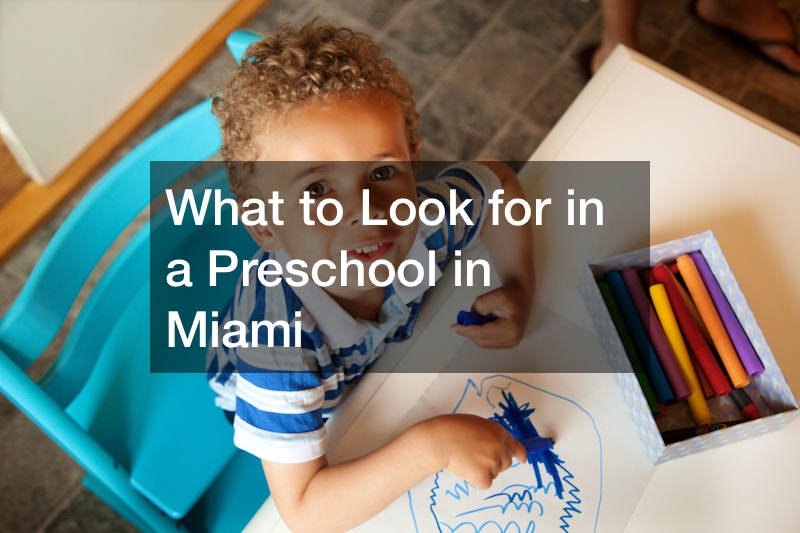 What to Look for in a Preschool in Miami