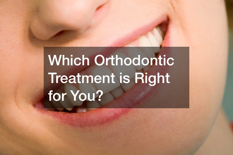 Which Orthodontic Treatment is Right for You?